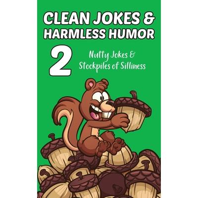 Clean Jokes & Harmless Humor, Vol. 2