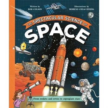 The Spectacular Science of Space