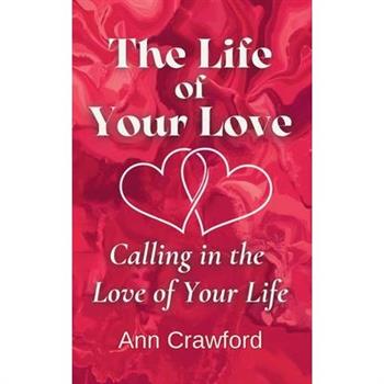 The Life of Your Love