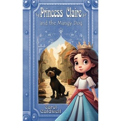 Princess Claire and the Mangy Dog