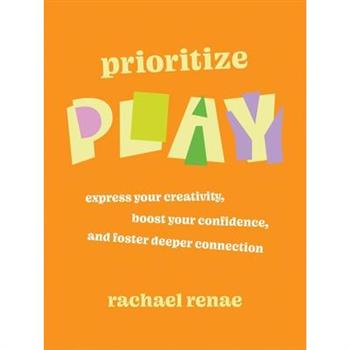 Prioritize Play