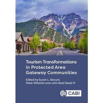 Tourism Transformations in Protected Area Gateway Communities