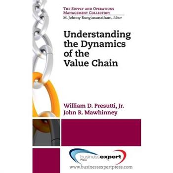 Understanding the Dynamics of the Value Chain