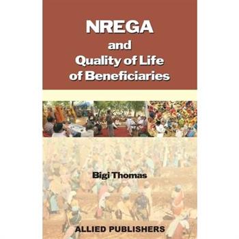 NREGA and Quality of Life of Beneficiaries