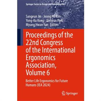 Proceedings of the 22nd Congress of the International Ergonomics Association, Volume 6