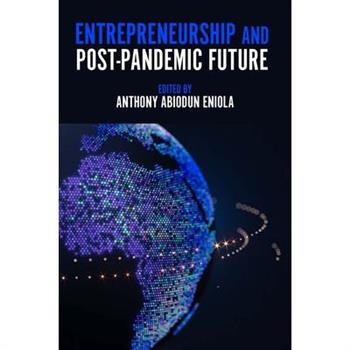 Entrepreneurship and Post-Pandemic Future