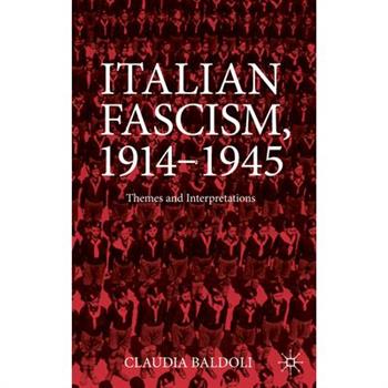 Italian Fascism, 1914-1945