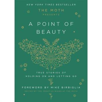 The Moth Presents: A Point of Beauty