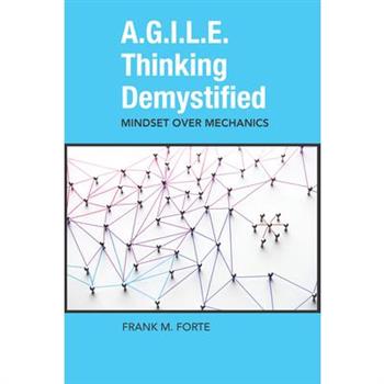 A.G.I.L.E. Thinking Demystified