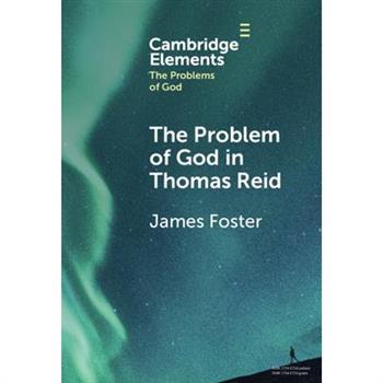 The Problem of God in Thomas Reid