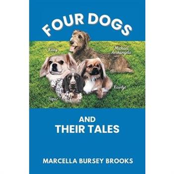 Four Dogs and Their Tales