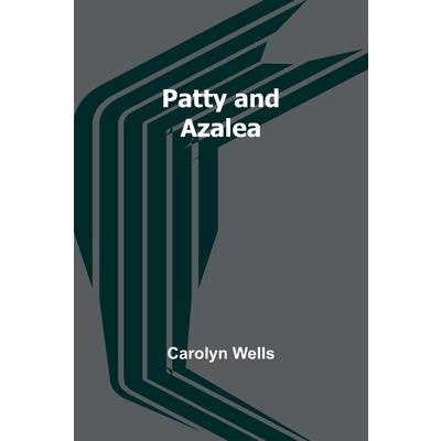 Patty and Azalea
