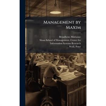 Management by Maxim