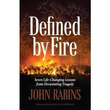 Defined by Fire