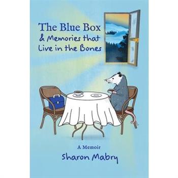 The Blue Box and Memories that Live in the Bones