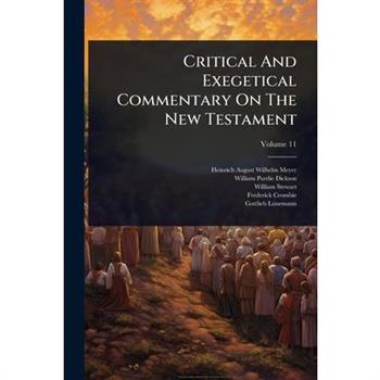 Critical And Exegetical Commentary On The New Testament