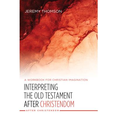Interpreting the Old Testament after Christendom