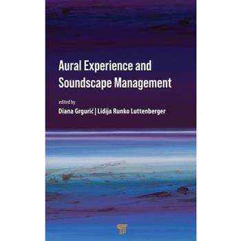 Aural Experience and Soundscape Management