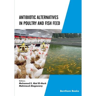 Antibiotic Alternatives in Poultry and Fish Feed
