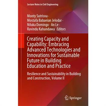Creating Capacity and Capability: Embracing Advanced Technologies and Innovations for Sustainable Future in Building Education and Practice