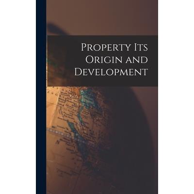 Property its Origin and Development