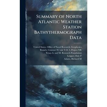Summary of North Atlantic Weather Station Bathythermograph Data