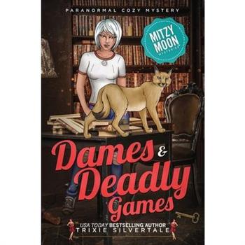 Dames and Deadly Games