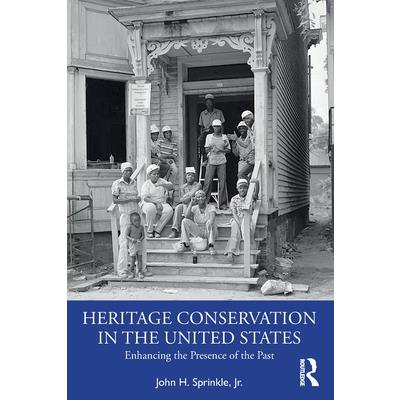 Heritage Conservation in the United States