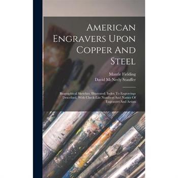 American Engravers Upon Copper And Steel