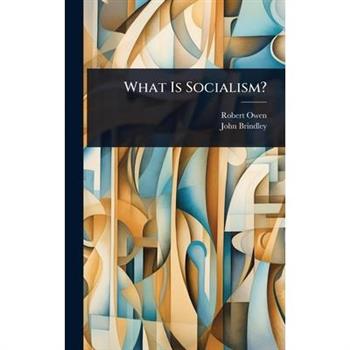 What Is Socialism?