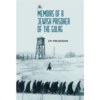 Memoirs of a Jewish Prisoner of the Gulag