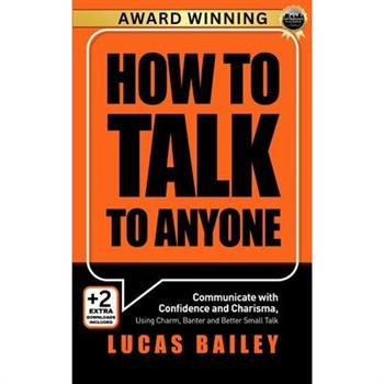 How to Talk to Anyone