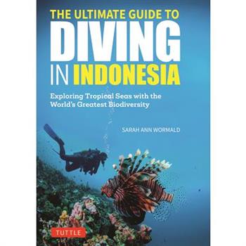 The Ultimate Guide to Diving in Indonesia