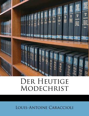 Der Heutige Modechrist