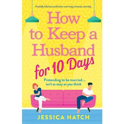 How to Keep a Husband for Ten Days
