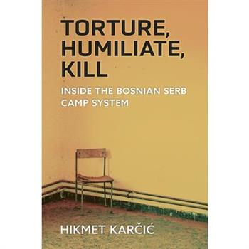 Torture, Humiliate, Kill