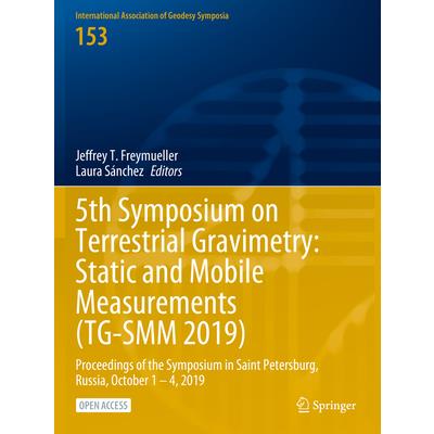 5th Symposium on Terrestrial Gravimetry: Static and Mobile Measurements (Tg-Smm 2019)