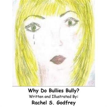 Why Do Bullies Bully