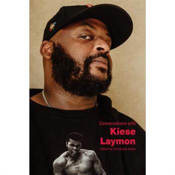 Conversations with Kiese Laymon