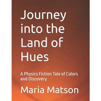 Journey into the Land of Hues