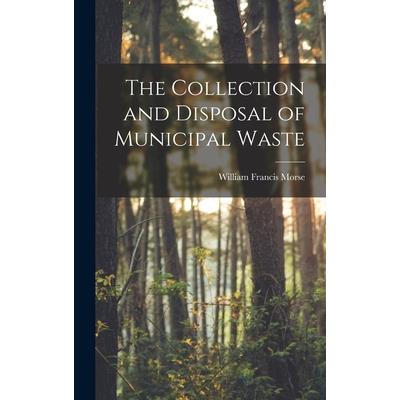 The Collection and Disposal of Municipal Waste