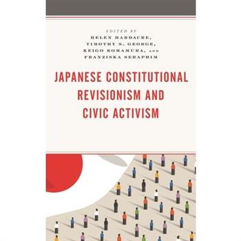 Japanese Constitutional Revisionism and Civic Activism