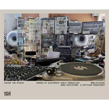 Inside the Studio: Spaces of Electronic Music Production