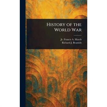History of the World War