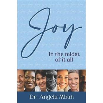Joy in the Midst of it All