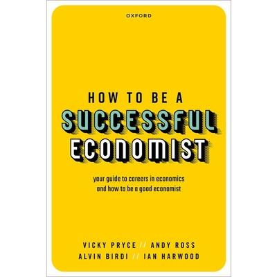 How to Be a Successful Economist