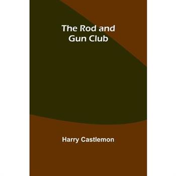 The Rod and Gun Club