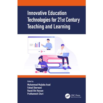 Innovative Education Technologies for 21st Century Teaching and Learning