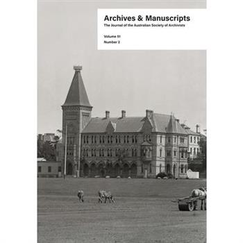 Archives and Manuscripts Volume 51 Number 2