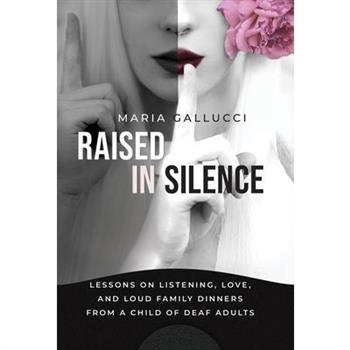 Raised In Silence